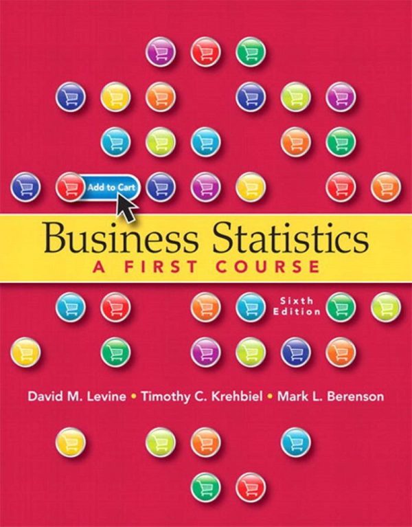 Business Statistics A First Course 6th Edition
