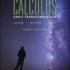 Calculus Early Transcendental Single Variable 11th Edition by Howard Anton