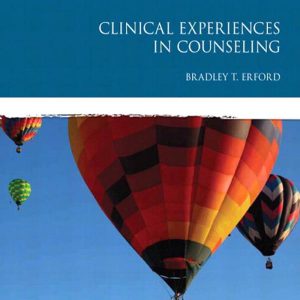 Clinical Experiences in Counseling by Bradley T. Erford