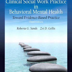 Clinical Social Work Practice in Behavioral Mental Health Toward Evidence-Based Practice 3rd Edition