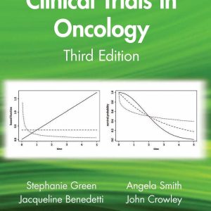 Clinical Trials in Oncology 3rd Edition by Stephanie Green