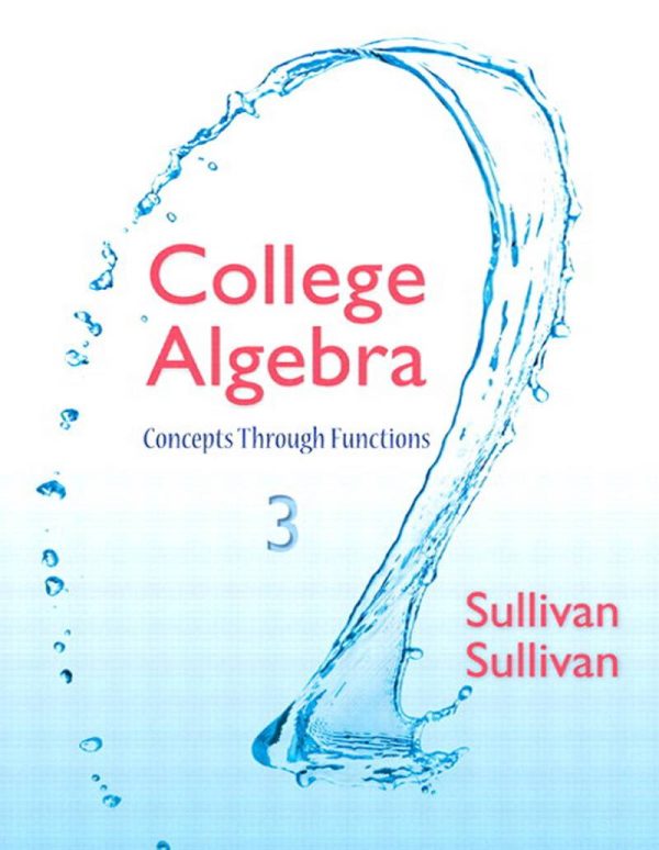College Algebra Concepts Through Functions 3rd Edition- Michael Sullivan III