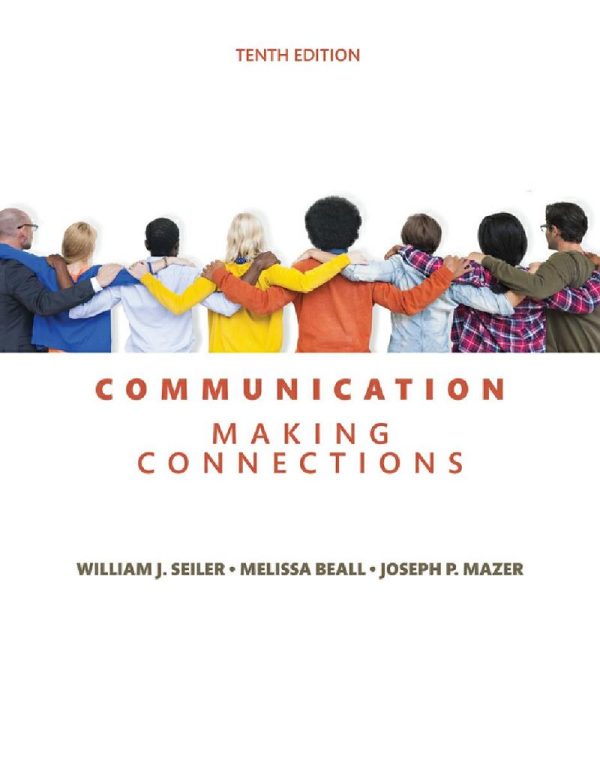 Communication Making Connections 10th Edition - William J. Seiler