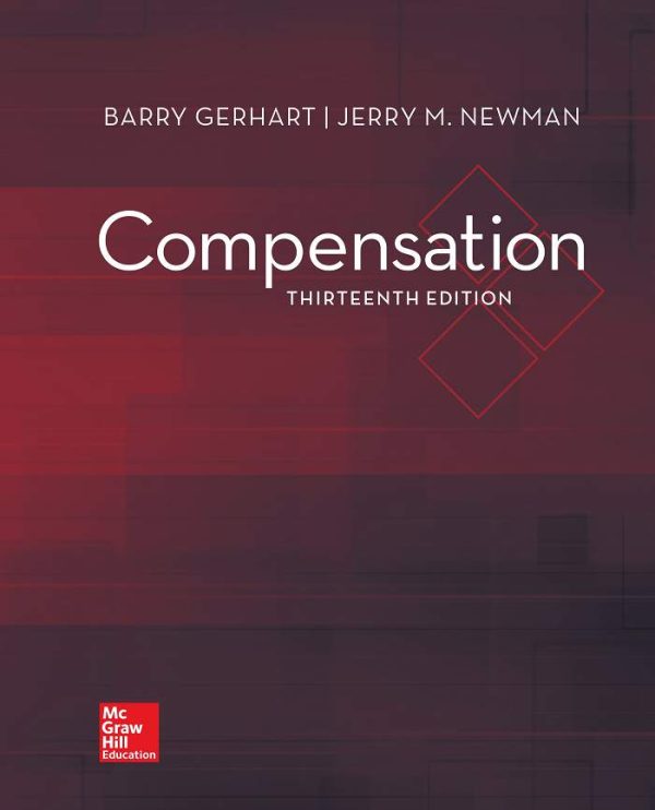 Compensation 13th Edition by George Milkovich