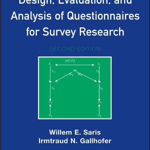 Design, Evaluation, and Analysis of Questionnaires for Survey Research 2nd Edition