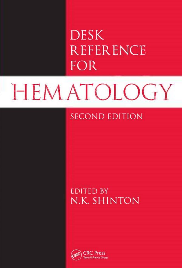 Desk Reference for Hematology 2nd Edition by N.K. Shinton