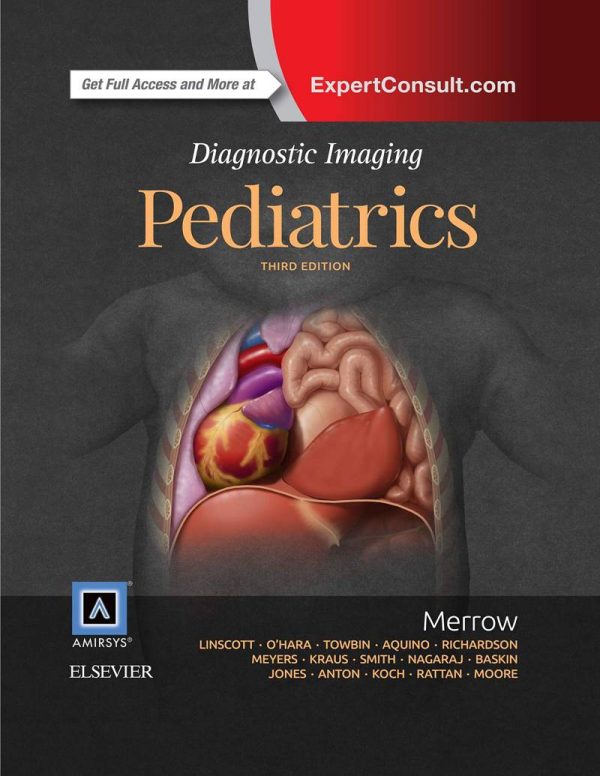Diagnostic Imaging Pediatrics 3rd Edition by A. Carlson Merrow Jr. MD FAAP