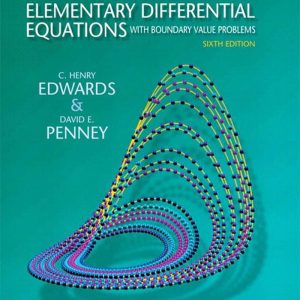 Elementary Differential Equations with Boundary Value Problems 6th Edition by Henry Edwards & David Penney
