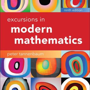 Excursions in Modern Mathematics 9th Edition by Peter Tannenbaum