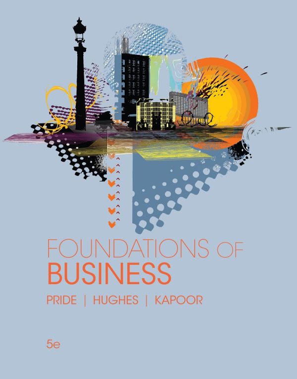 Foundations of Business 5th Edition by William M. Pride