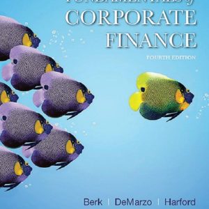 Fundamentals of Corporate Finance 4th Edition by Jonathan Berk