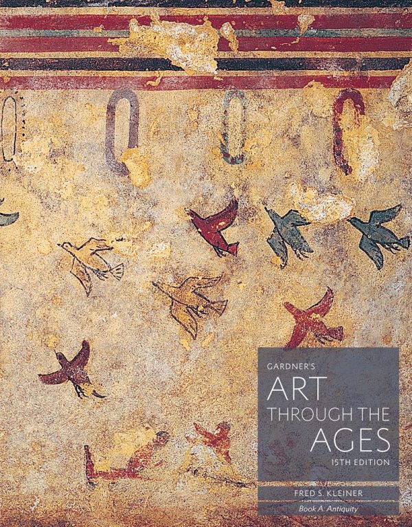 Gardner's Art through the Ages 15th Edition Book A Antiquity