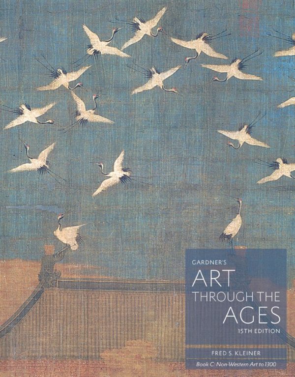 Gardner's Art through the Ages 15th Edition Book C Non-Western Art To 1300
