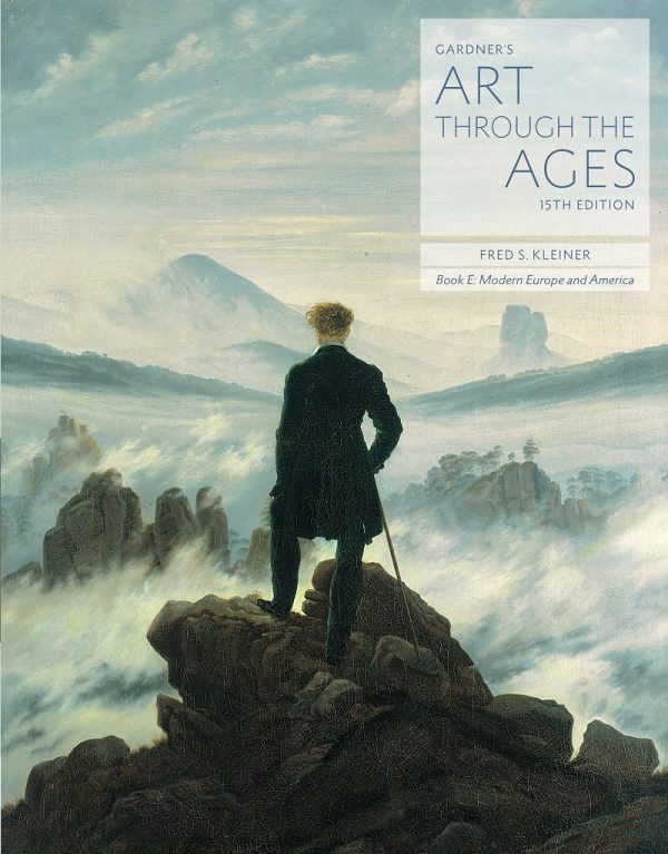 Gardner's Art through the Ages 15th Edition Book E Modern Europe and America