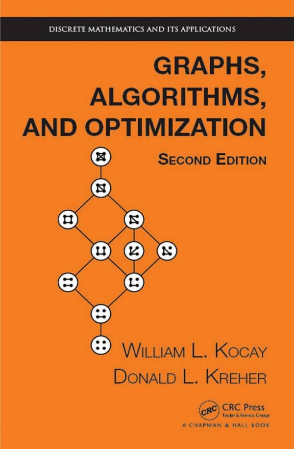 Graphs Algorithms and Optimization 2nd Edition by William Kocay