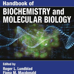 Handbook of Biochemistry and Molecular Biology 5th Edition by Roger L. Lundblad