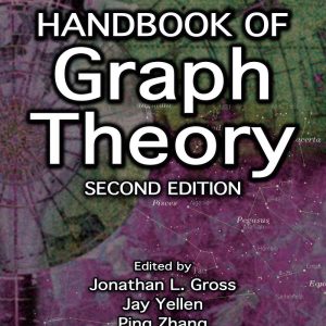 Handbook of Graph Theory 2nd Edition by Jonathan L. Gross