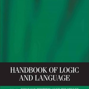 Handbook of Logic and Language (Elsevier Insights) by Johan F. A. K.