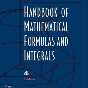 Handbook of Mathematical Formulas and Integrals 4th Edition by Alan Jeffrey