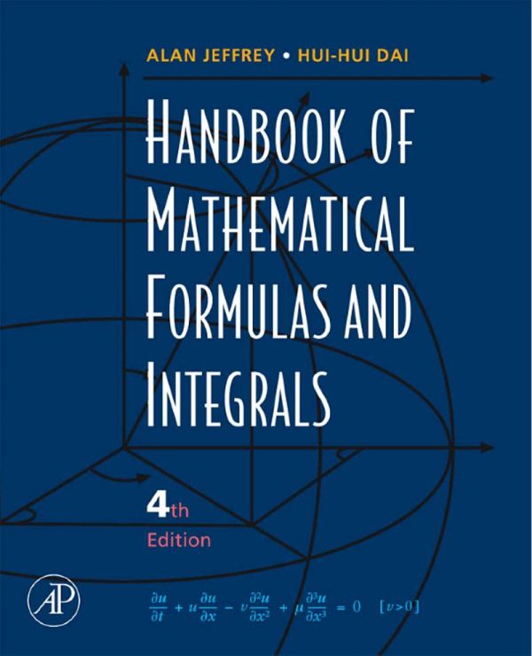Handbook of Mathematical Formulas and Integrals 4th Edition by Alan Jeffrey