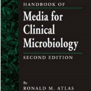 Handbook of Media for Clinical Microbiology 2nd Edition by James W. Snyder