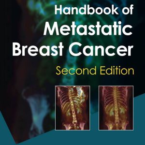 Handbook of Metastatic Breast Cancer 2nd Edition by Charles Swanton