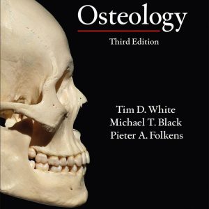 Human Osteology 3rd Edition by Tim D. White 