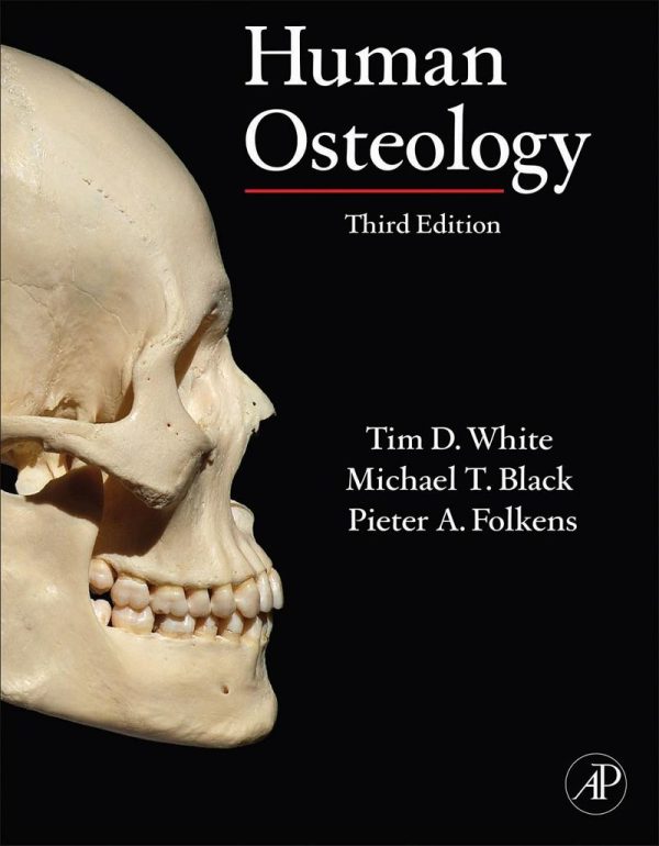 Human Osteology 3rd Edition by Tim D. White 