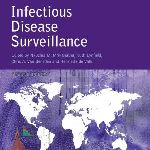 Infectious Disease Surveillance 2nd Edition by Nkuchia M. M'ikanatha
