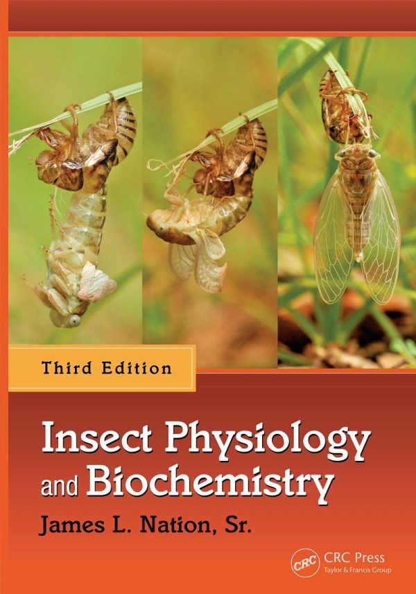 Insect Physiology and Biochemistry 3rd Edition by James L. Nation Sr.