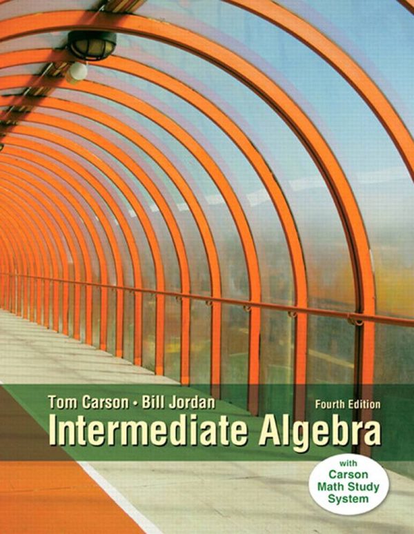 Intermediate Algebra 4th  - Tom Carson