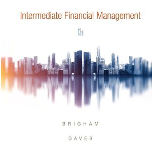 Intermediate Financial Management MindTap Course List 13th Edition by Eugene F. Brigham