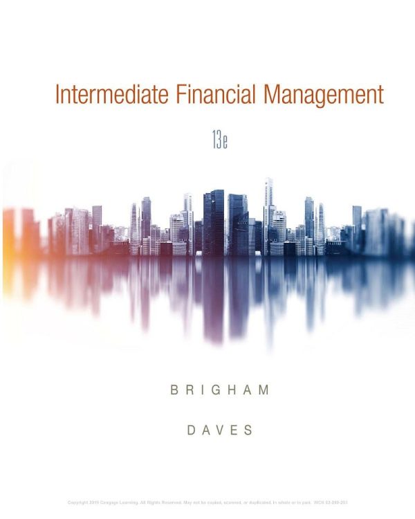 Intermediate Financial Management MindTap Course List 13th Edition by Eugene F. Brigham