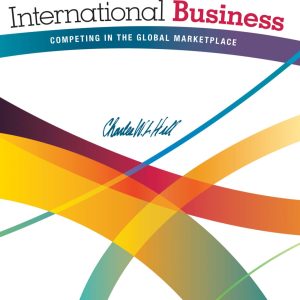 International Business Competing in the Global Marketplace 10th Edition by Charles W. L. Hill