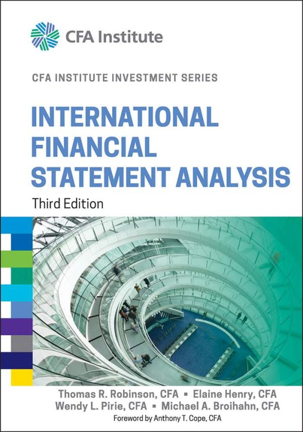 International Financial Statement Analysis 3rd Edition by Thomas R. Robinson