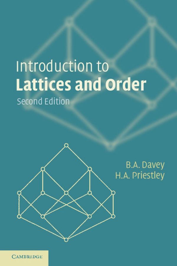 Introduction to Lattices and Order 2nd Edition by B. A. Davey