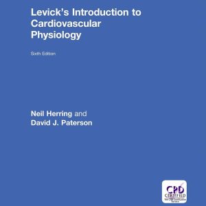 Levick's Introduction to Cardiovascular Physiology 6th by Neil Herring