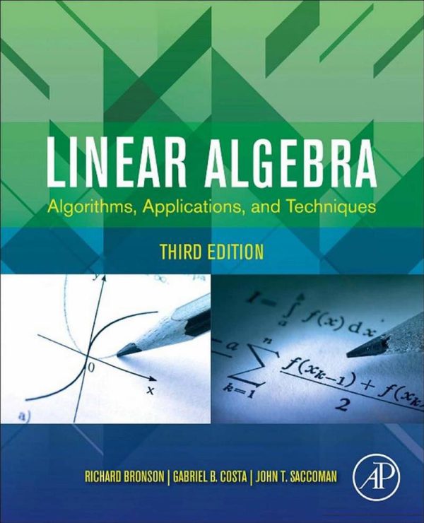 Linear Algebra Algorithms Applications and Techniques 3rd Edition by Richard Bronson
