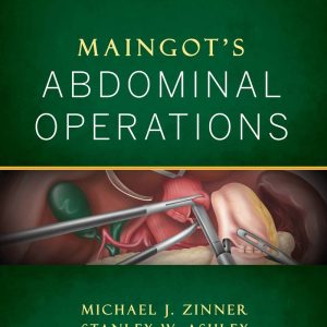 Maingot's Abdominal Operations 12th Edition by Michael J. Zinner
