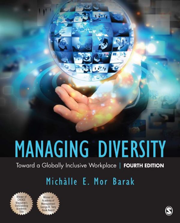 Managing Diversity Toward a Globally Inclusive Workplace 4th Edition by Michalle E. Mor Barak