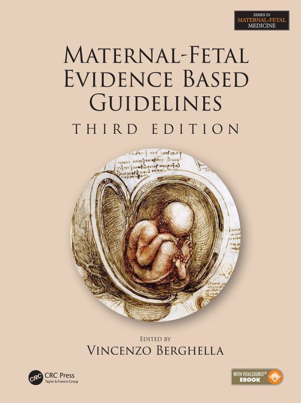 Maternal-Fetal Evidence Based Guidelines 3rd Edition by Vincenzo Berghella