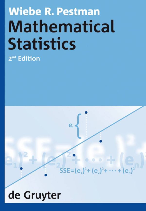 Mathematical Statistics 2nd Edition by Wiebe R. Pestman