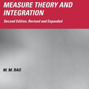 Measure Theory and Integration 2nd Edition by M.M. Rao