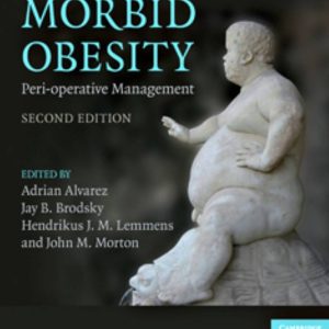 Morbid Obesity Peri-operative Management 2nd Edition by Adrian Alvarez