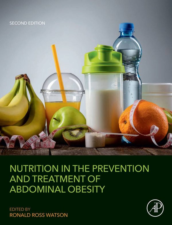 Nutrition in the Prevention and Treatment of Abdominal Obesity 2nd Edition by Ronald Ross Watson