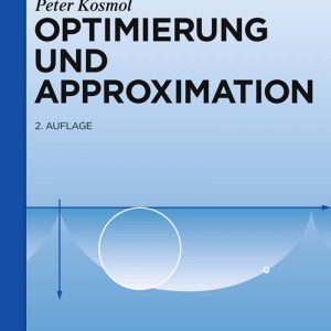Optimierung Und Approximation (German) by Peter Kosmol