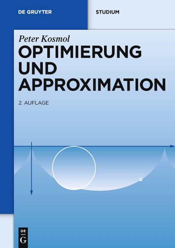 Optimierung Und Approximation (German) by Peter Kosmol