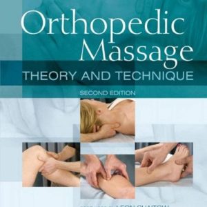 Orthopedic Massage Theory and Technique 2nd Edition by Whitney W. Lowe LMT