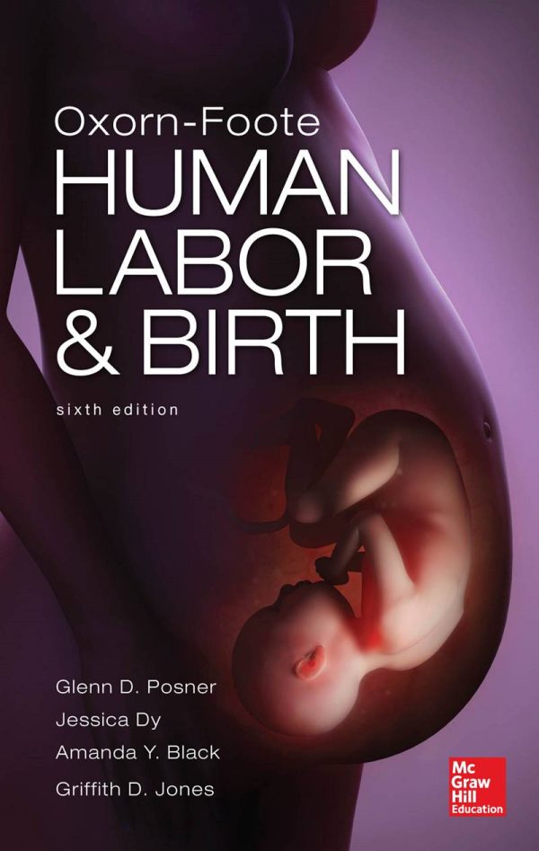 Oxorn Foote Human Labor and Birth 6th Edition by Glenn David Posner
