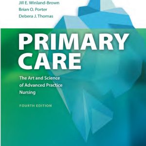 Primary Care The Art and Science of Advanced Practice Nursing 4th Edition
